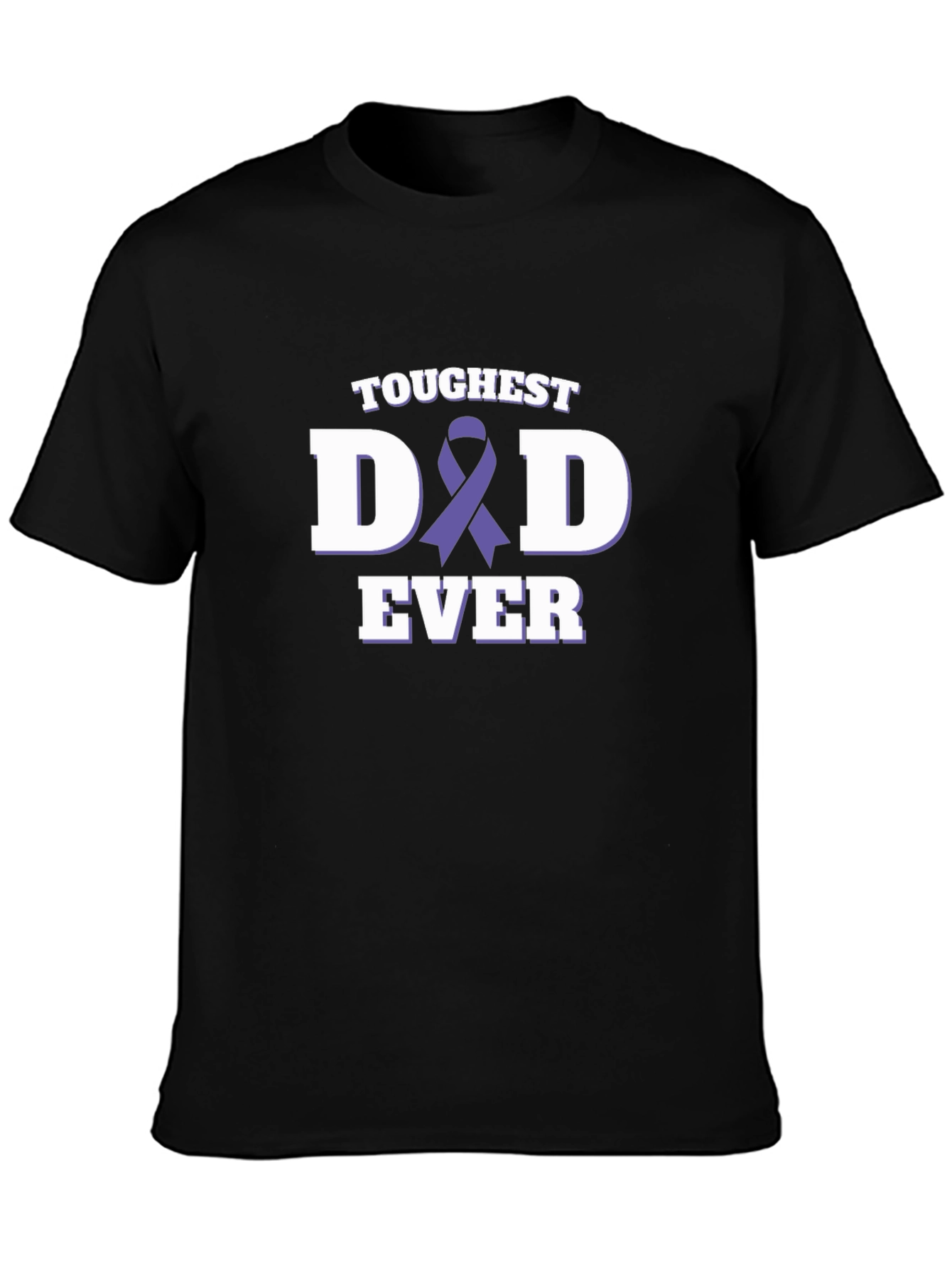 Toughest Dad Ever T-Shirt