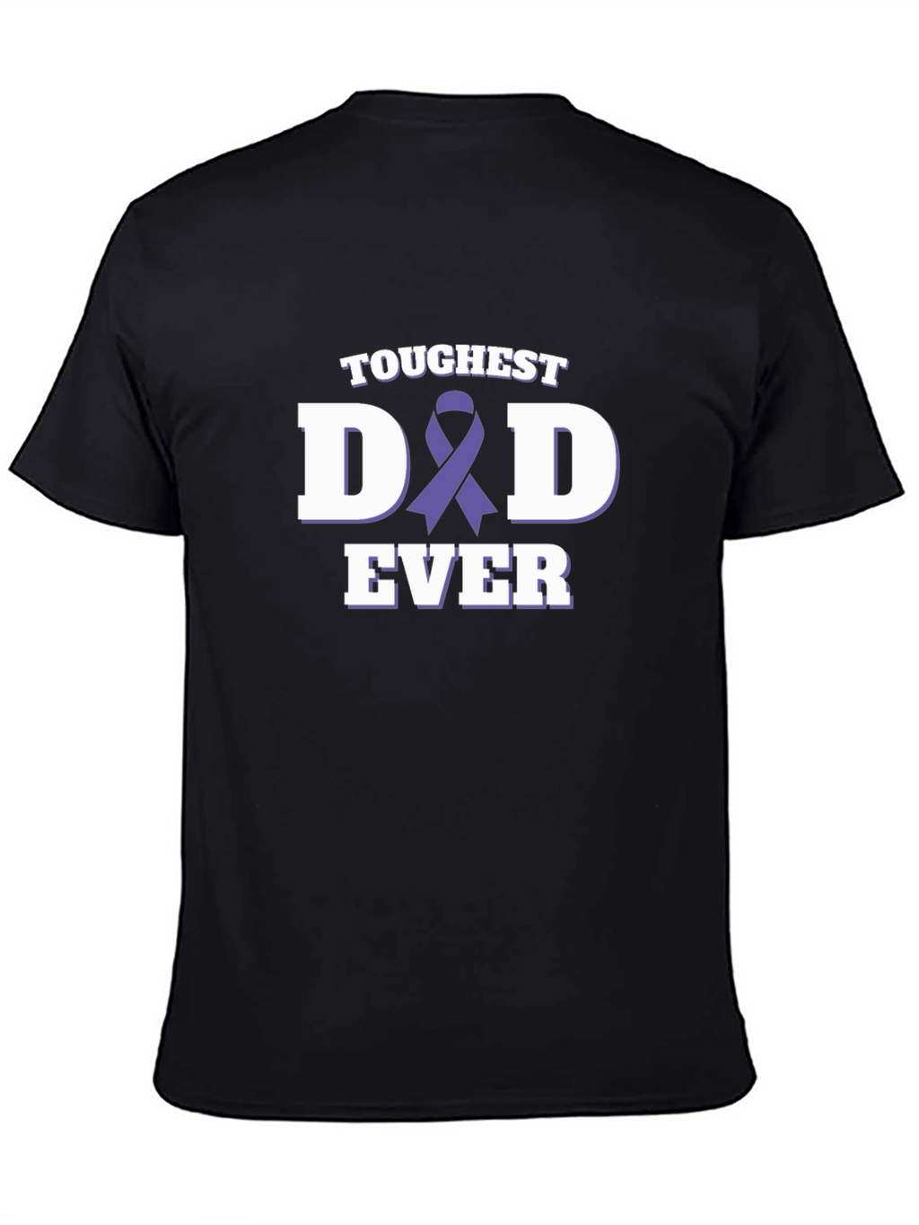 Toughest Dad Ever T-Shirt