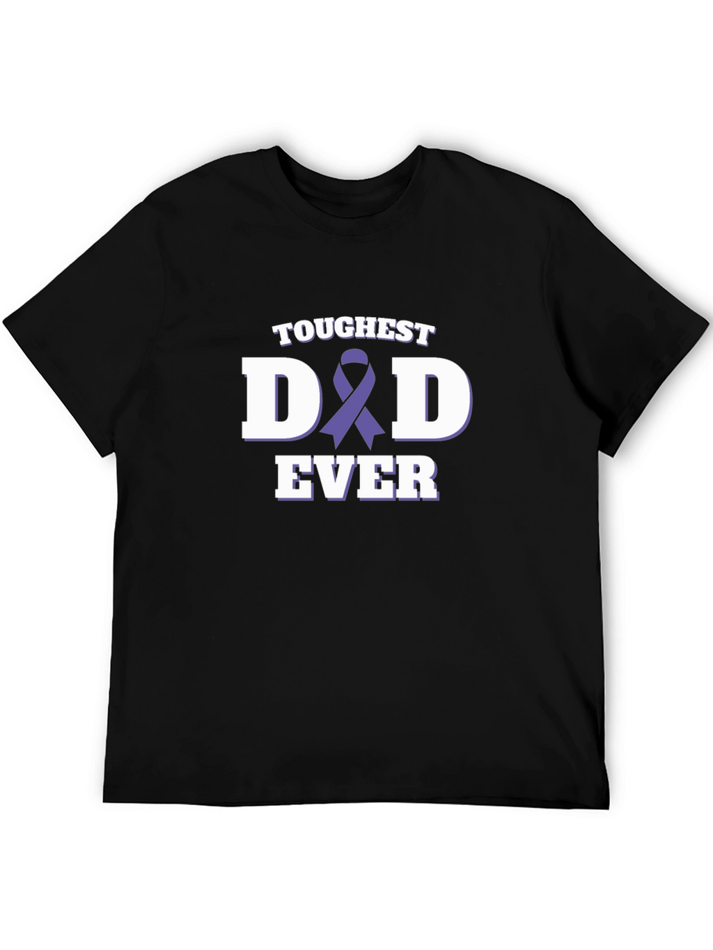Toughest Dad Ever T-Shirt