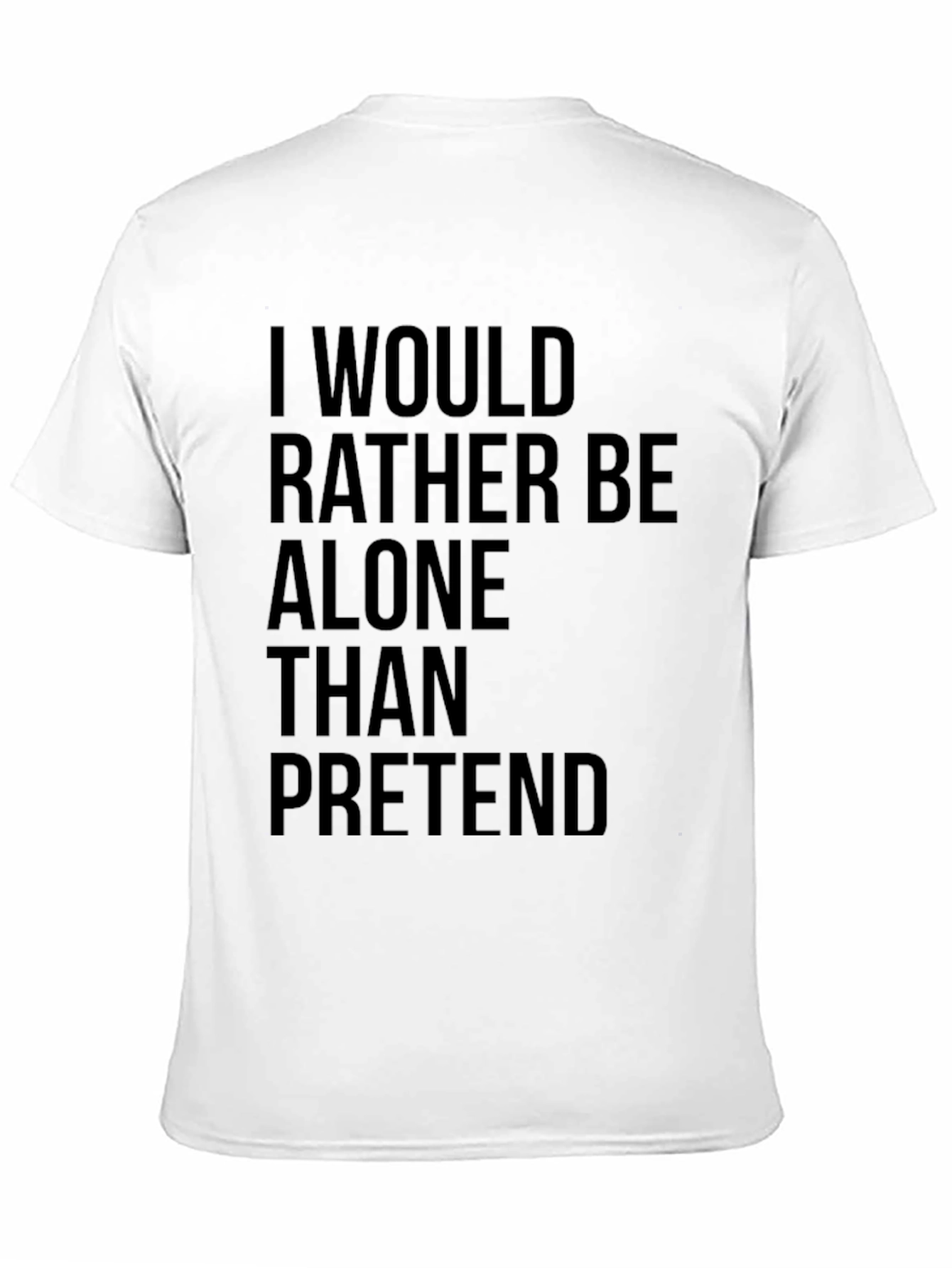 Alone Than Pretend Mens Black Graphic T-Shirt