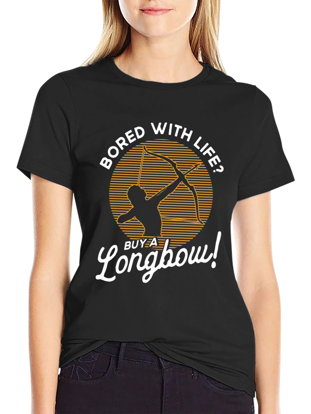 Bored with Life? Longbow T-Shirt