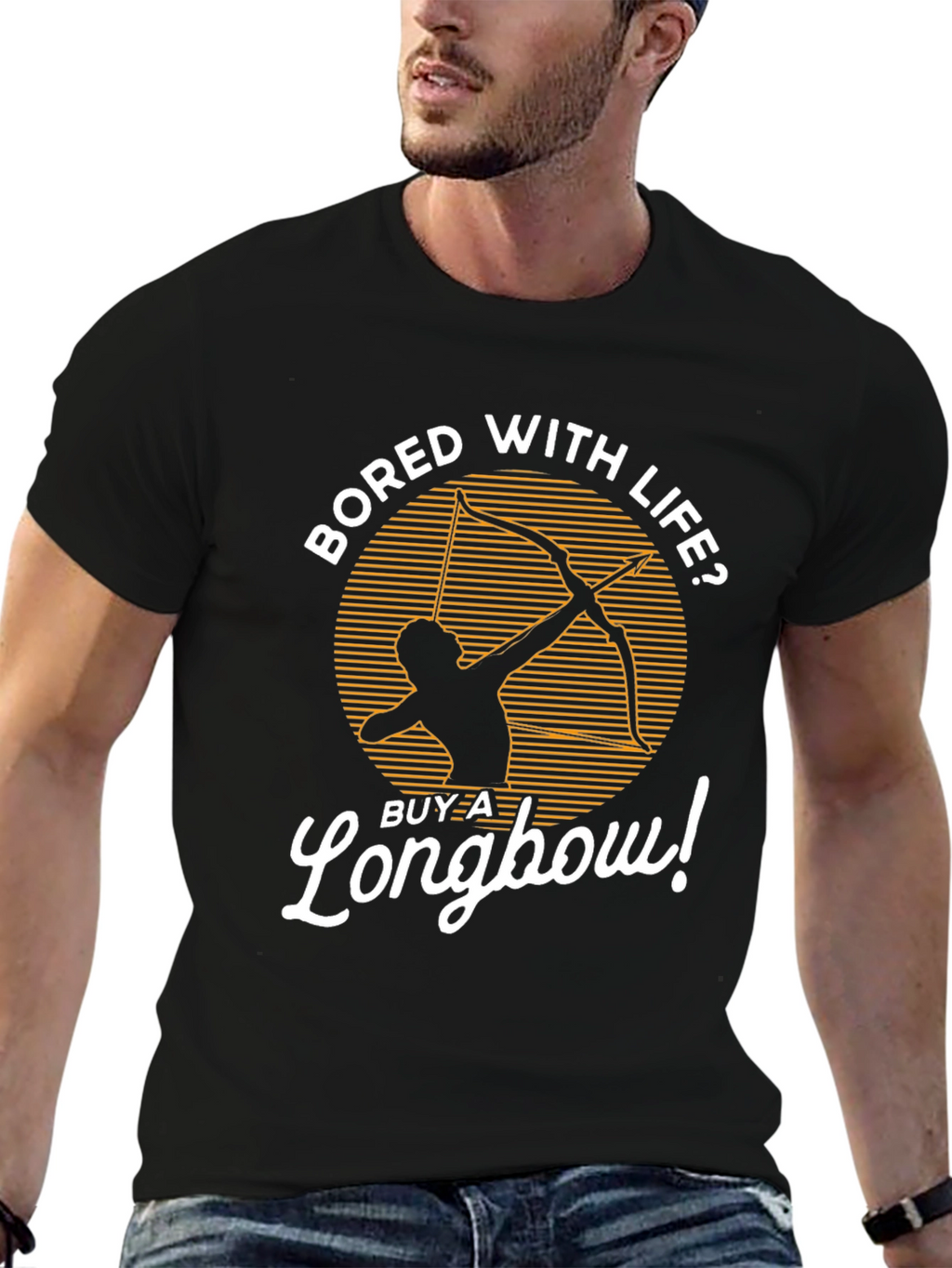 Bored with Life? Longbow T-Shirt