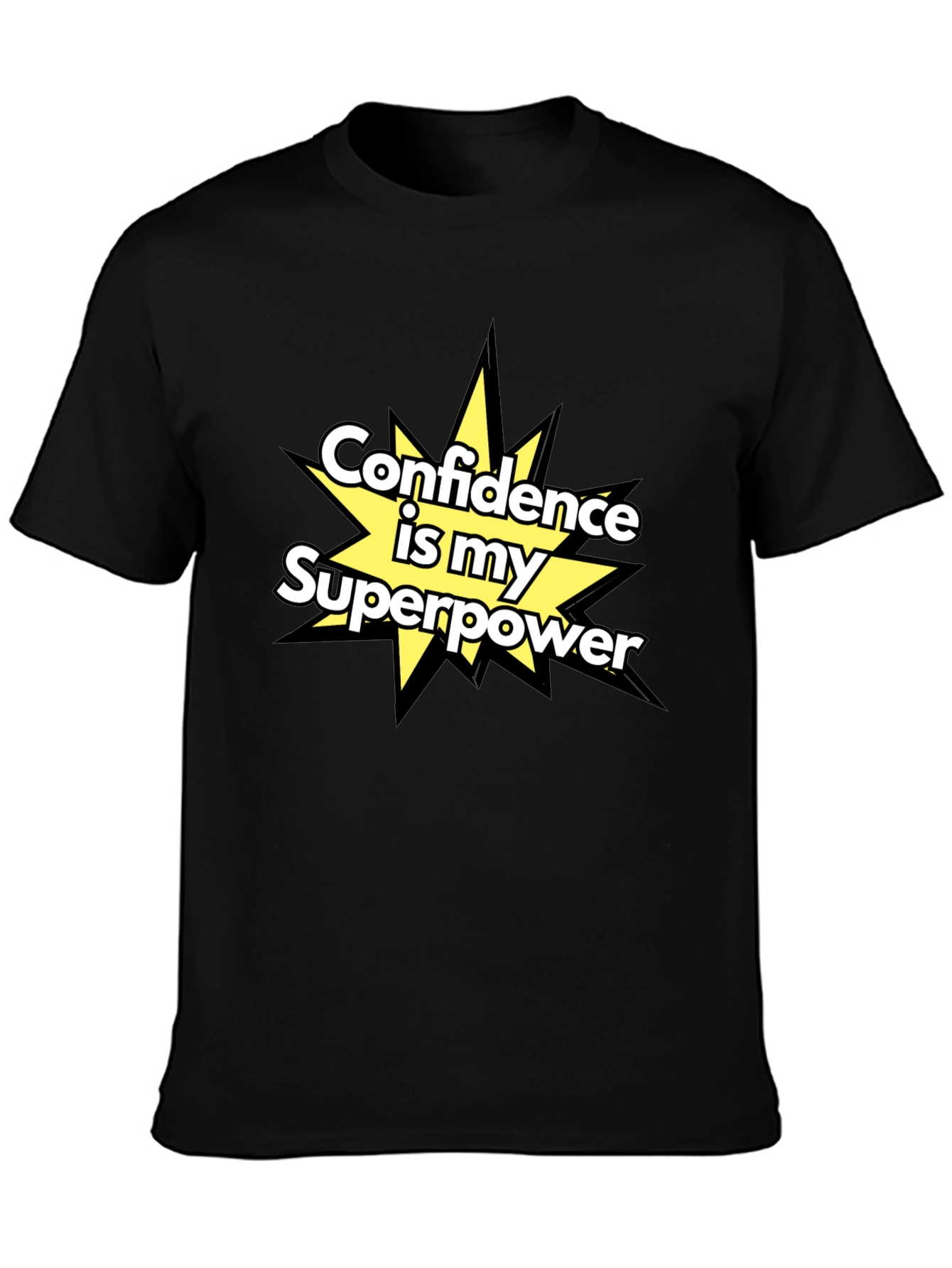 Confidence is my Superpower T-Shirt