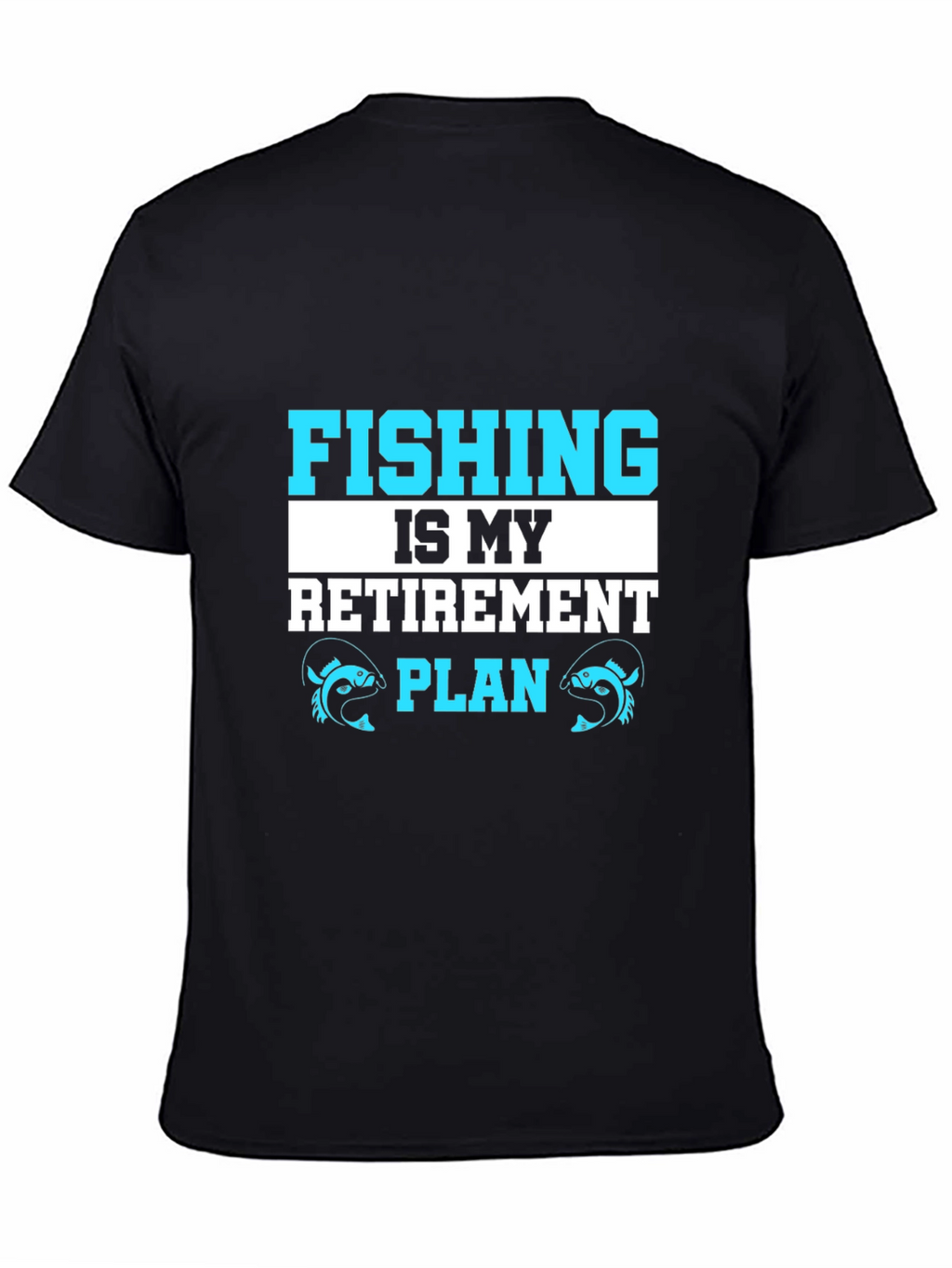 Fishing Retirement Plan Graphic Tee