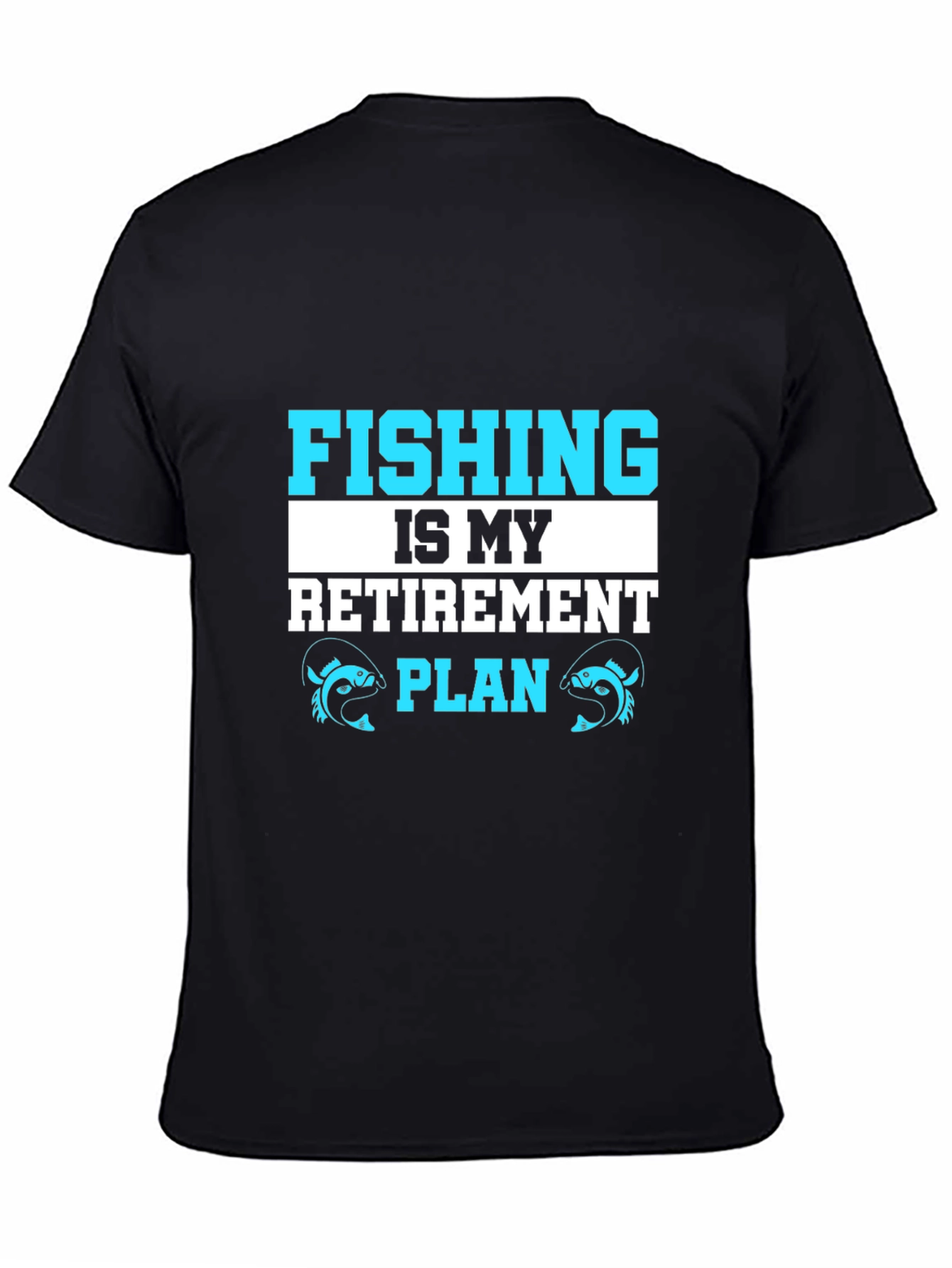 Fishing Retirement Plan Graphic Tee