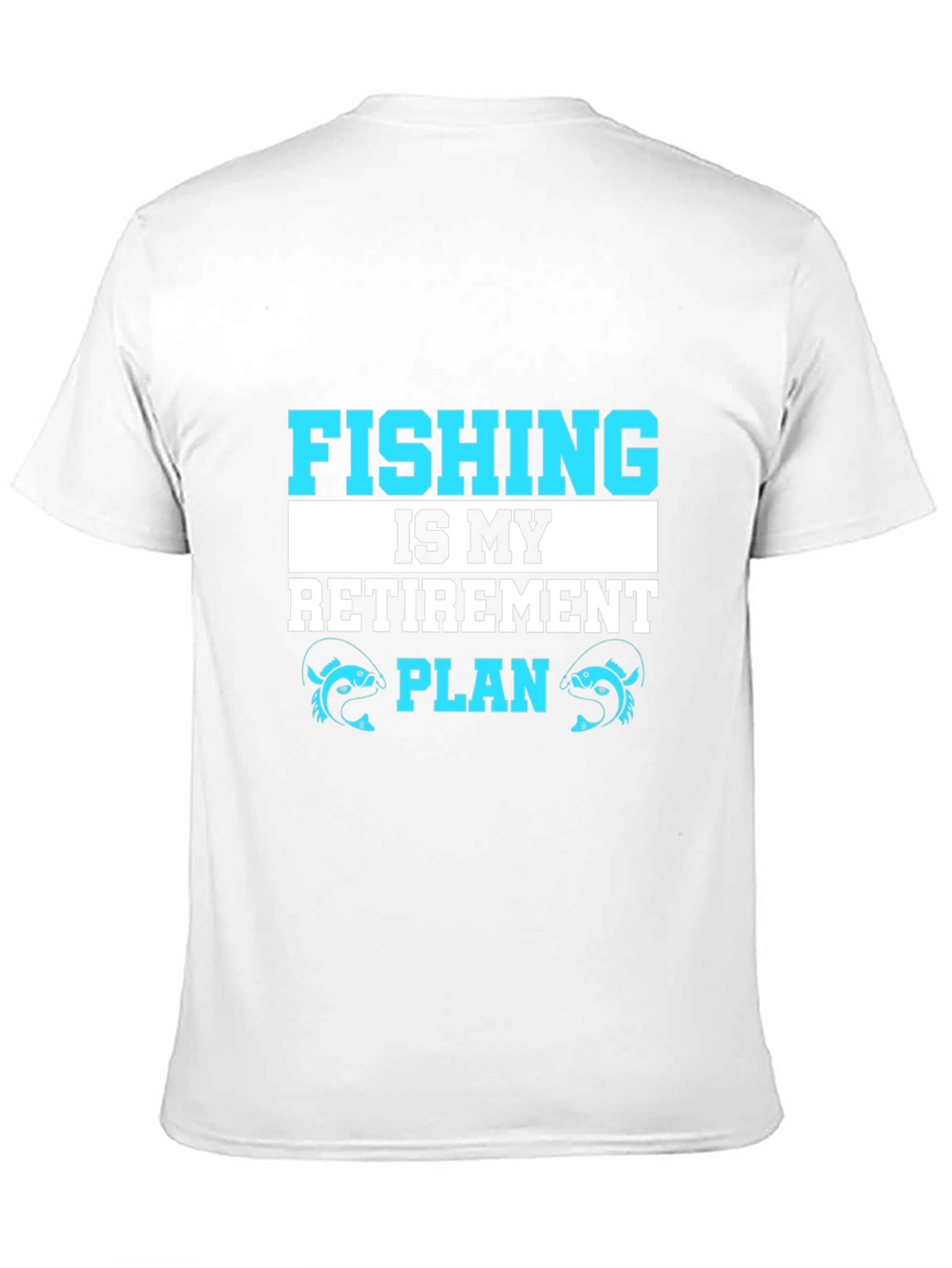 Fishing Retirement Plan Graphic Tee