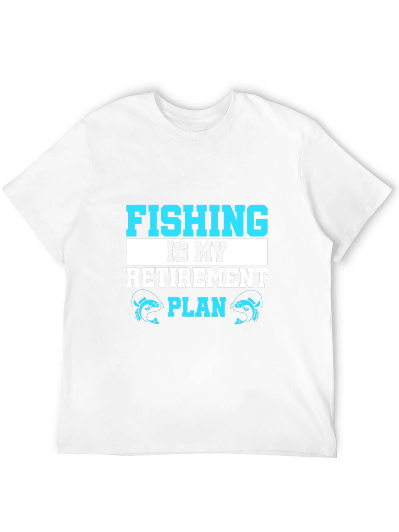 Fishing Retirement Plan Graphic Tee