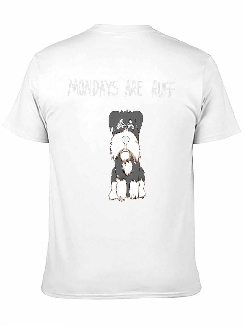 Mondays are Ruff Dog T-Shirt