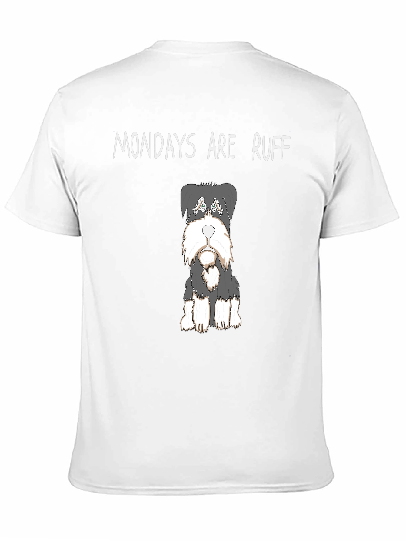 Mondays are Ruff Dog T-Shirt