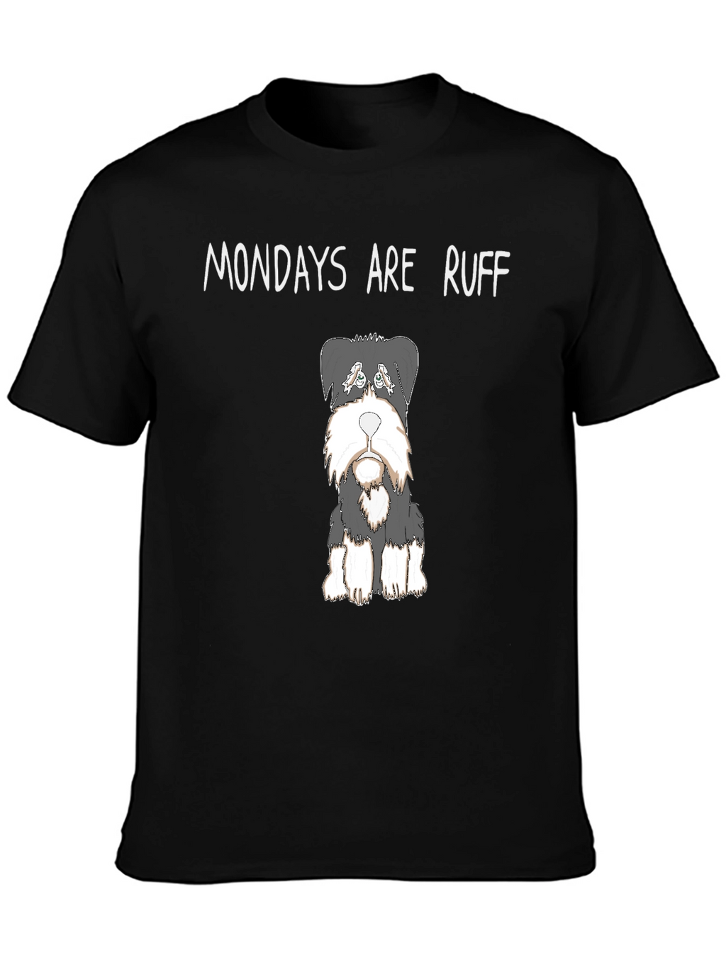 Mondays are Ruff Dog T-Shirt