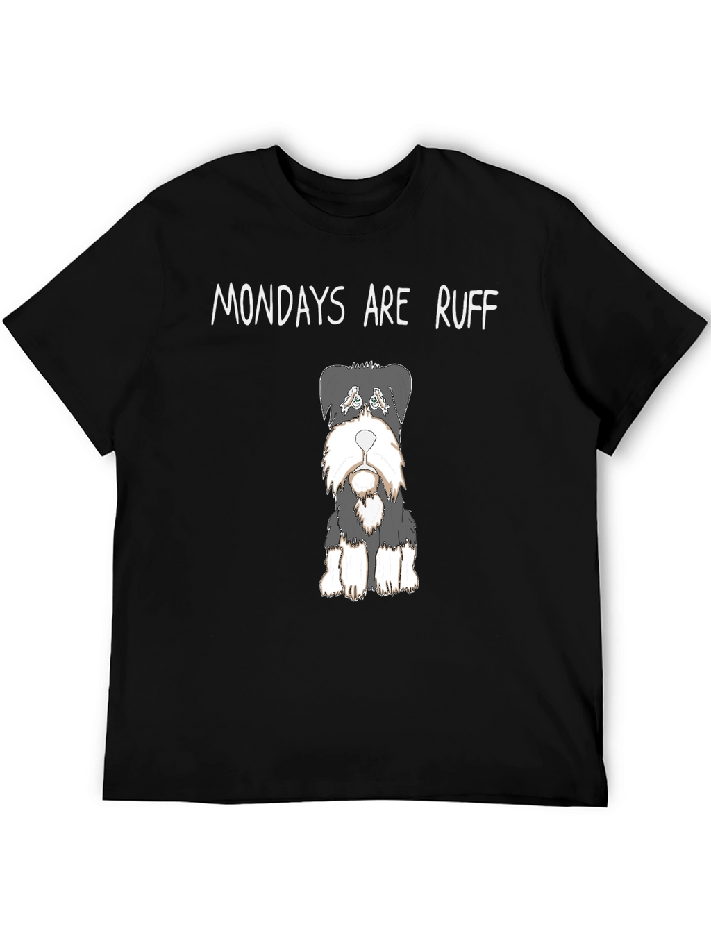 Mondays are Ruff Dog T-Shirt