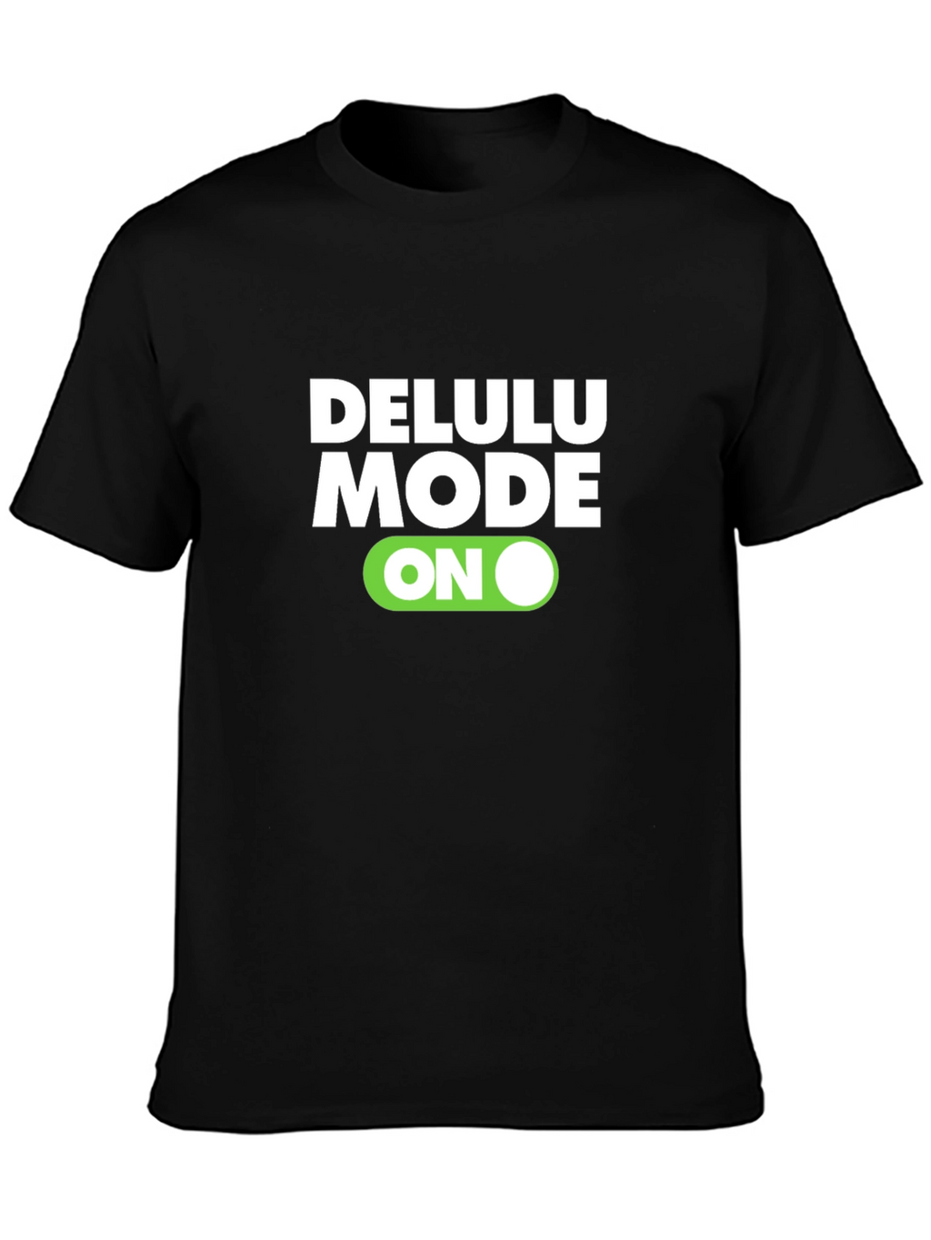 Delulu Mode ON Black Graphic Tee