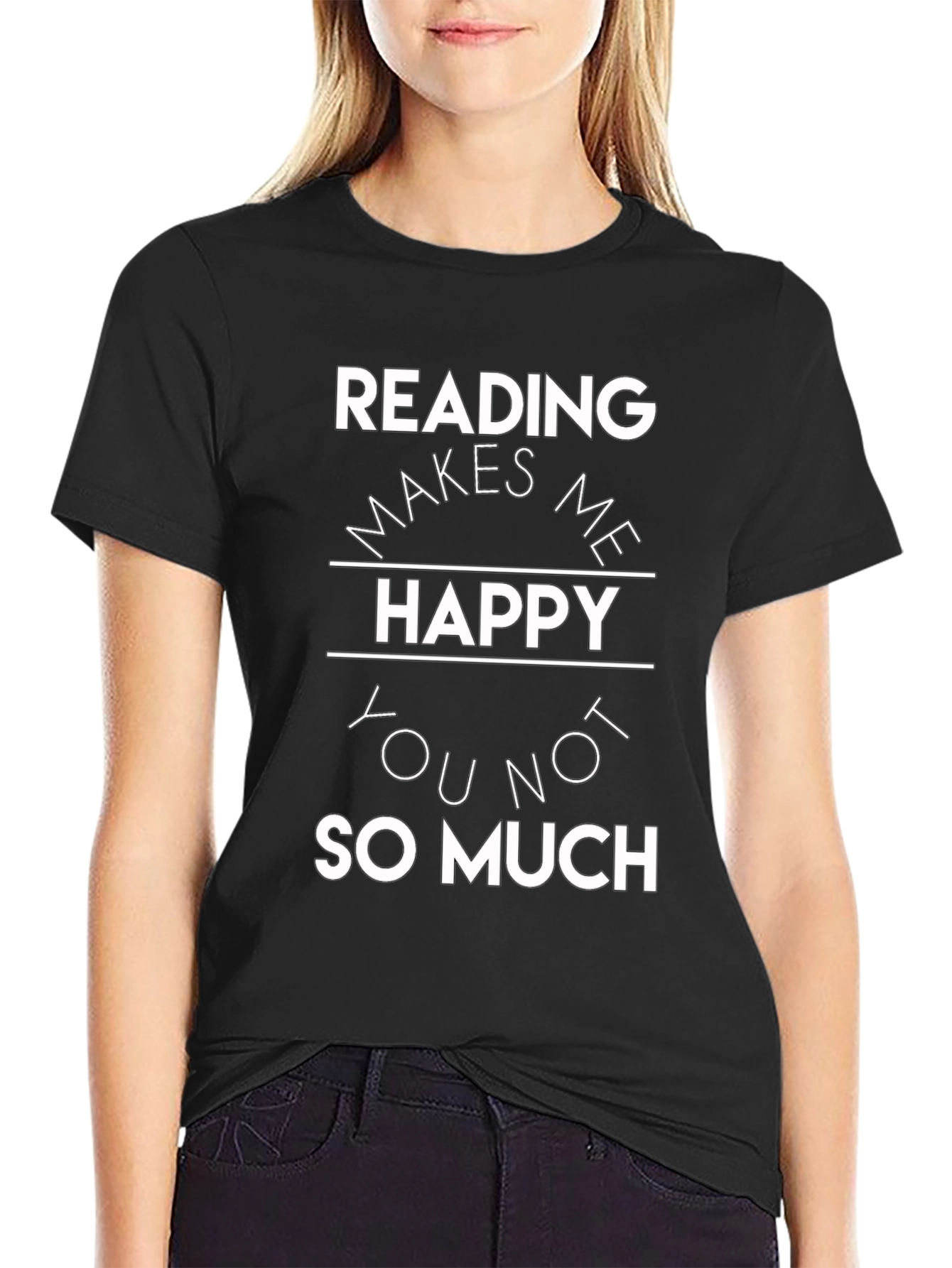 Reading Makes Me Happy T-Shirt - Book Lover Tee