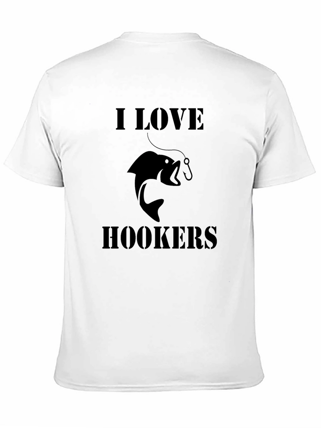 I Love Hookers Fishing T-Shirt - Black