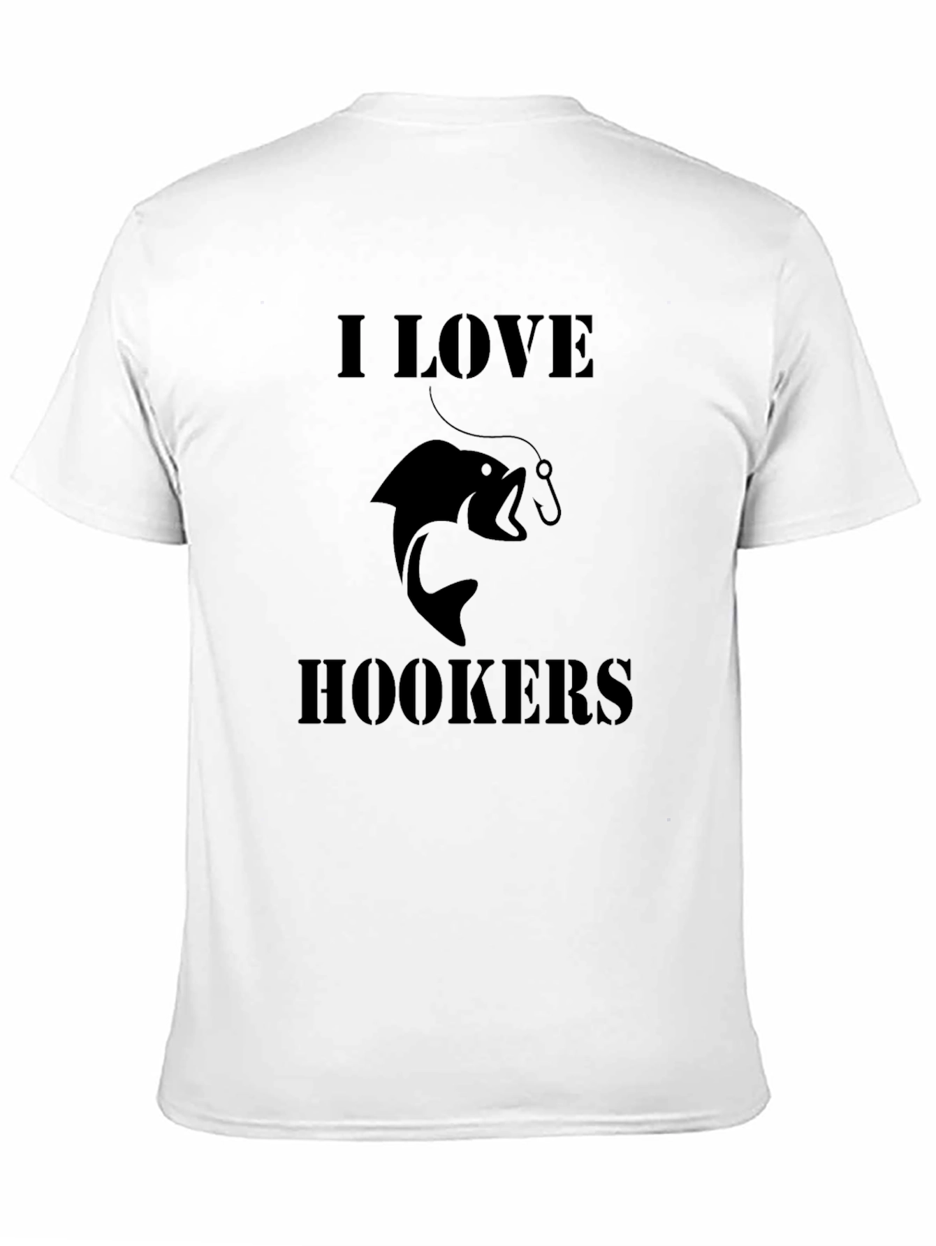 I Love Hookers Fishing T-Shirt - Black