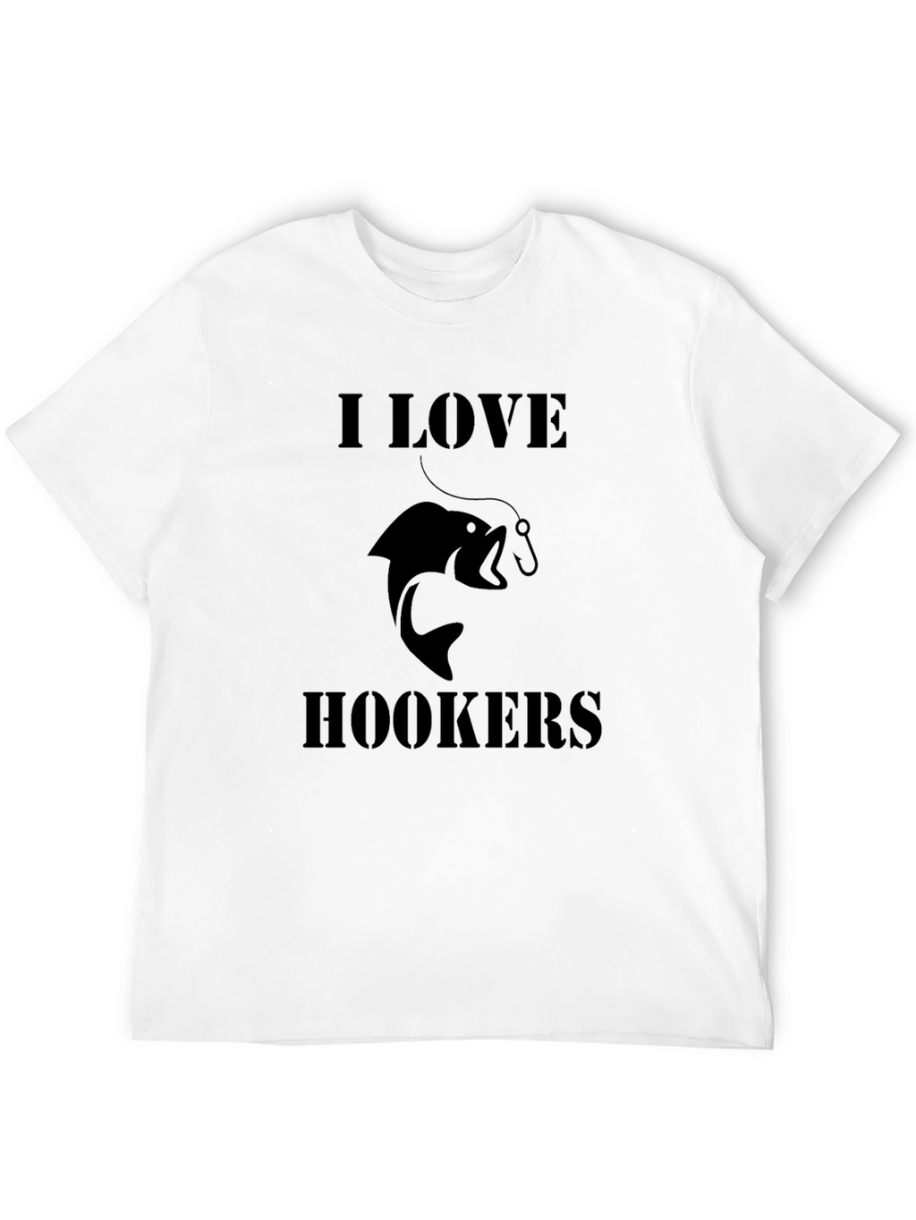 I Love Hookers Fishing T-Shirt - Black