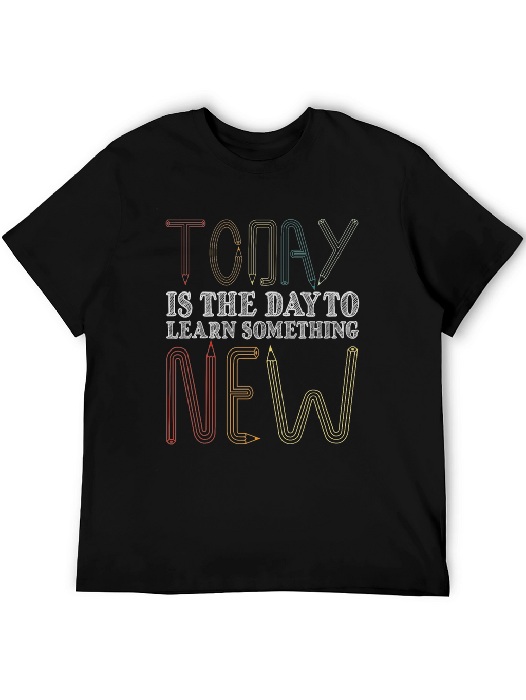Today Learn Something New T-Shirt