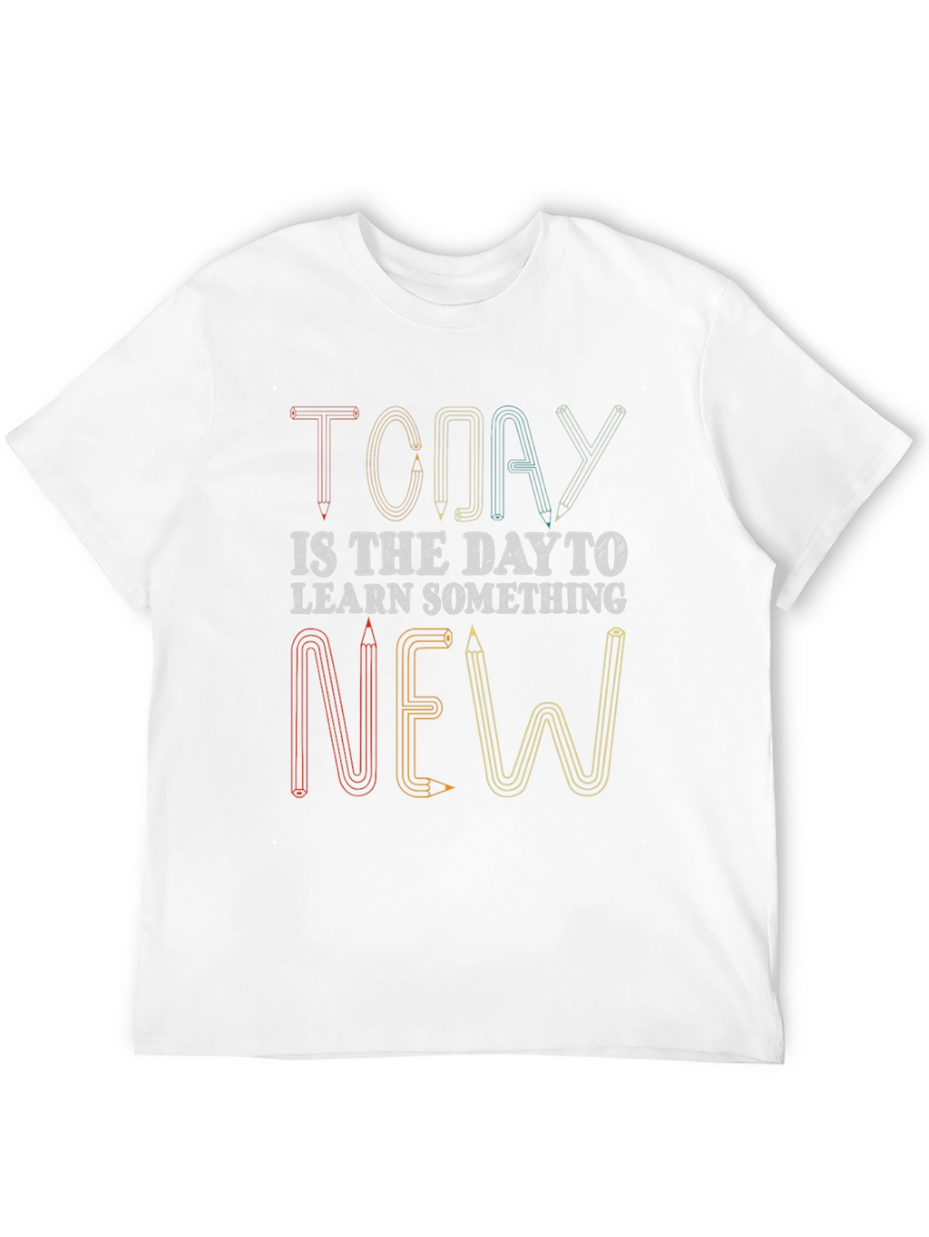 Today Learn Something New T-Shirt