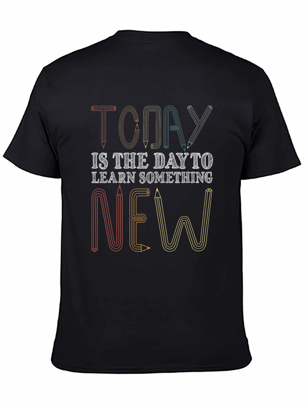 Today Learn Something New T-Shirt
