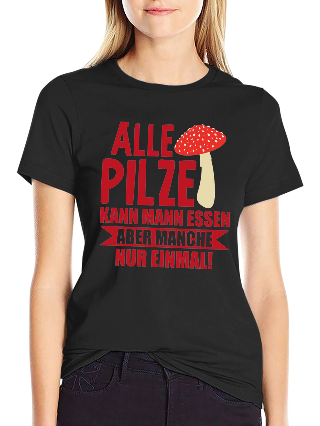 Humorous Mushroom T-Shirt - Alle Pilze...