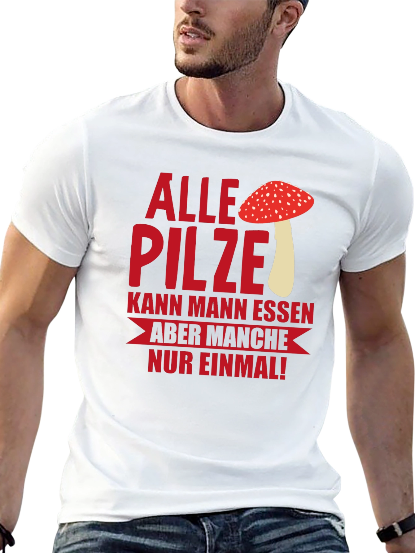 Humorous Mushroom T-Shirt - Alle Pilze...