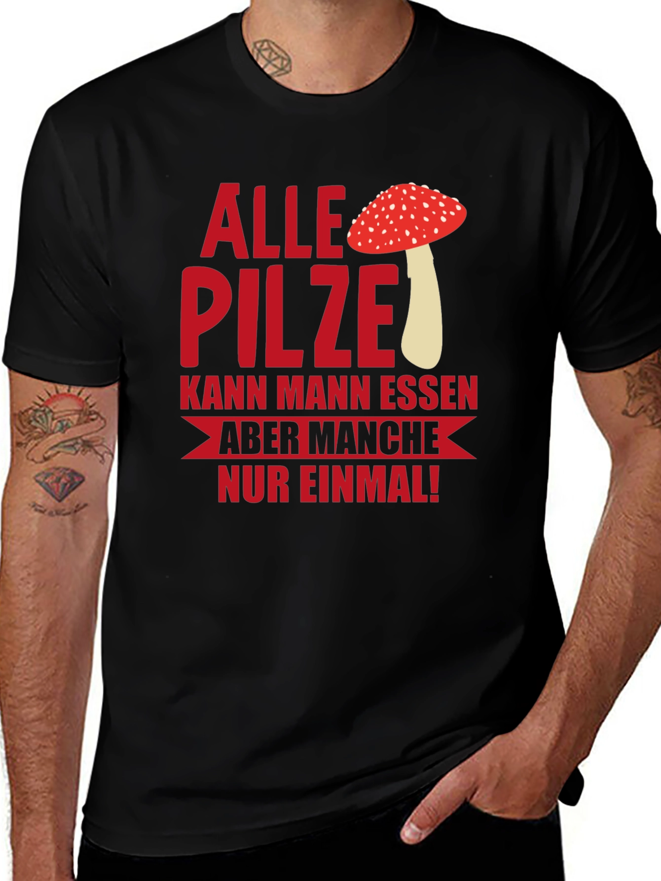 Humorous Mushroom T-Shirt - Alle Pilze...