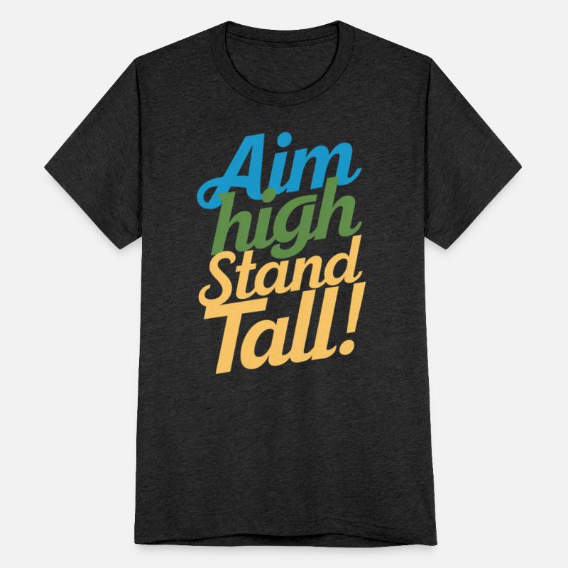 Aim High Stand Tall Motivational Phrase