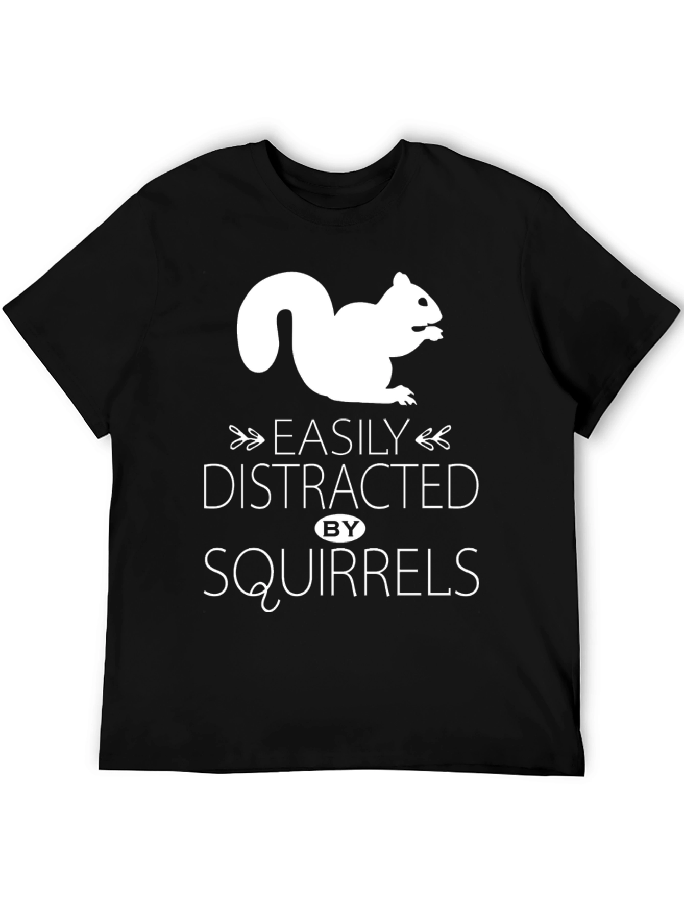 Easily Distracted by Squirrels T-Shirt