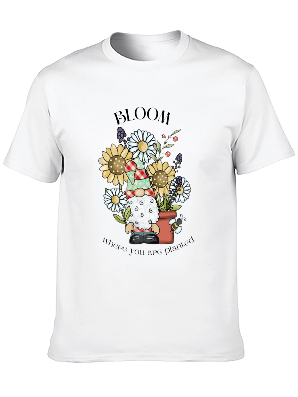 Bloom Where You Are Planted Gnome T-Shirt