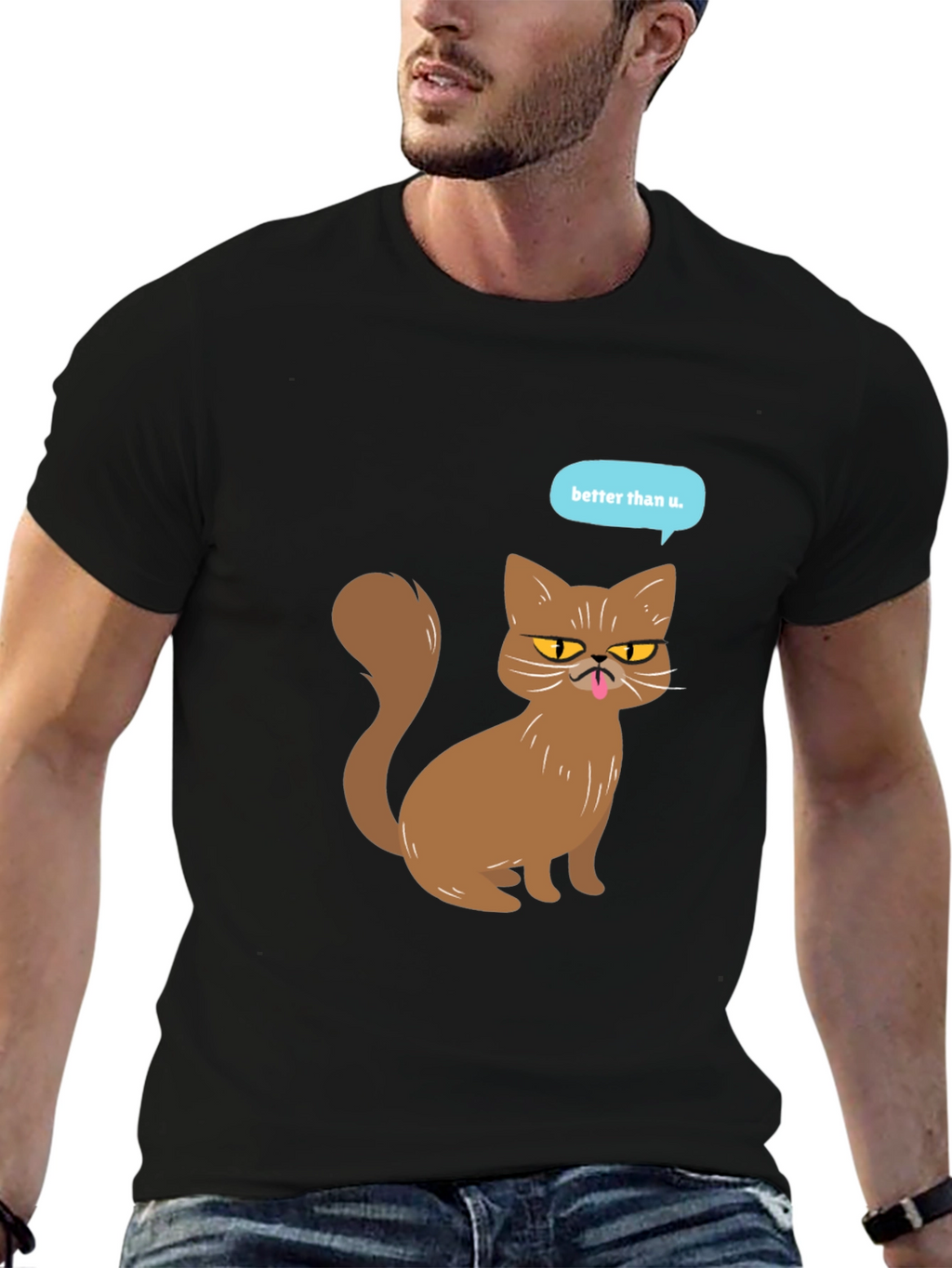 Funny Cat T-Shirt - Better Than U Graphic Tee