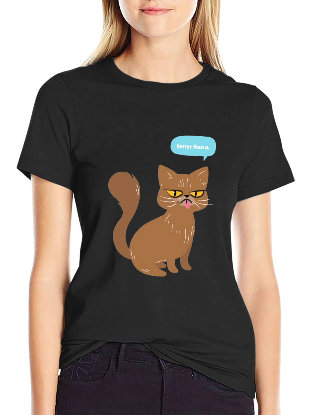 Funny Cat T-Shirt - Better Than U Graphic Tee