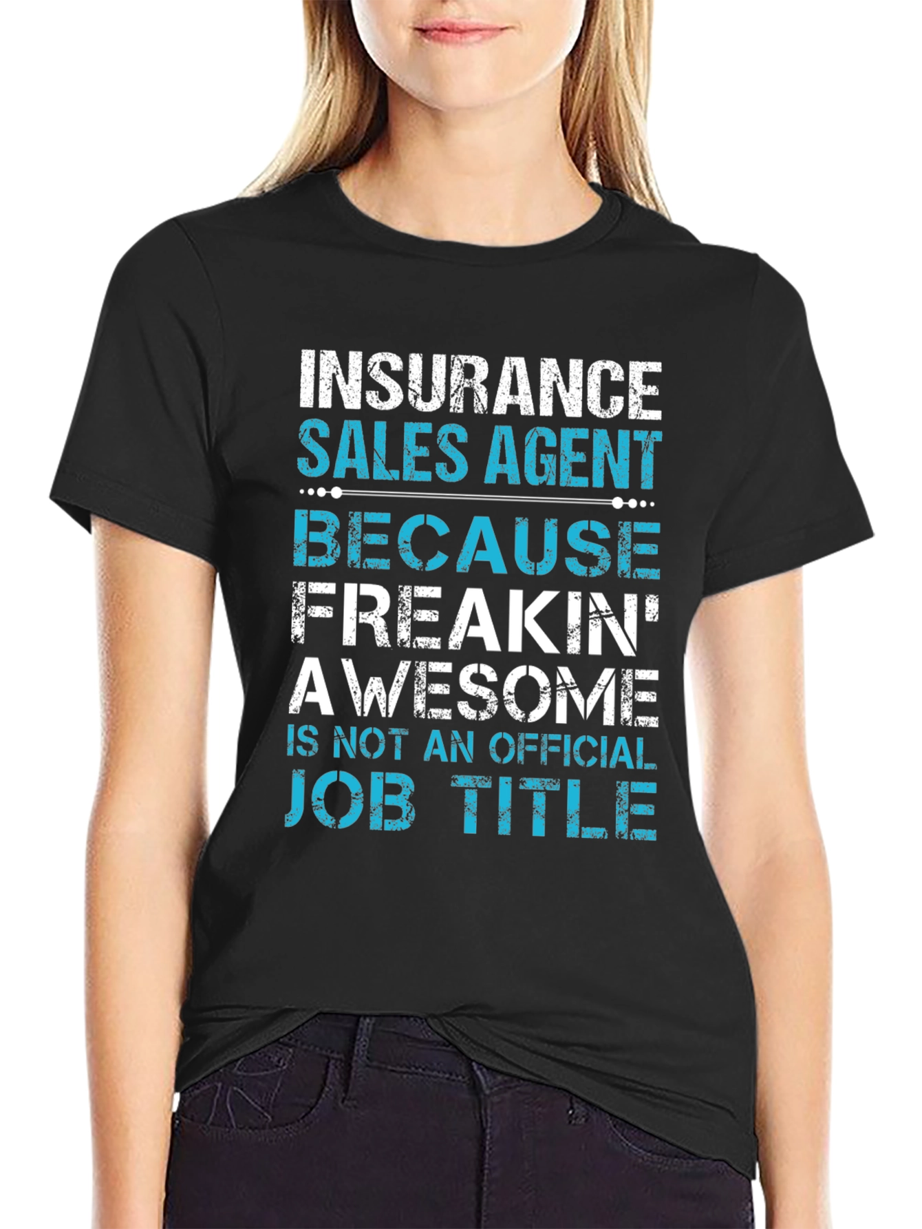 Insurance Sales Agent Awesome Job Title T-Shirt