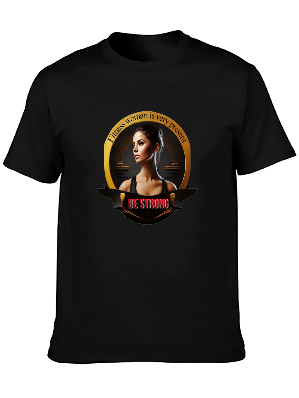 Fitness Woman Graphic Tee - Be Strong