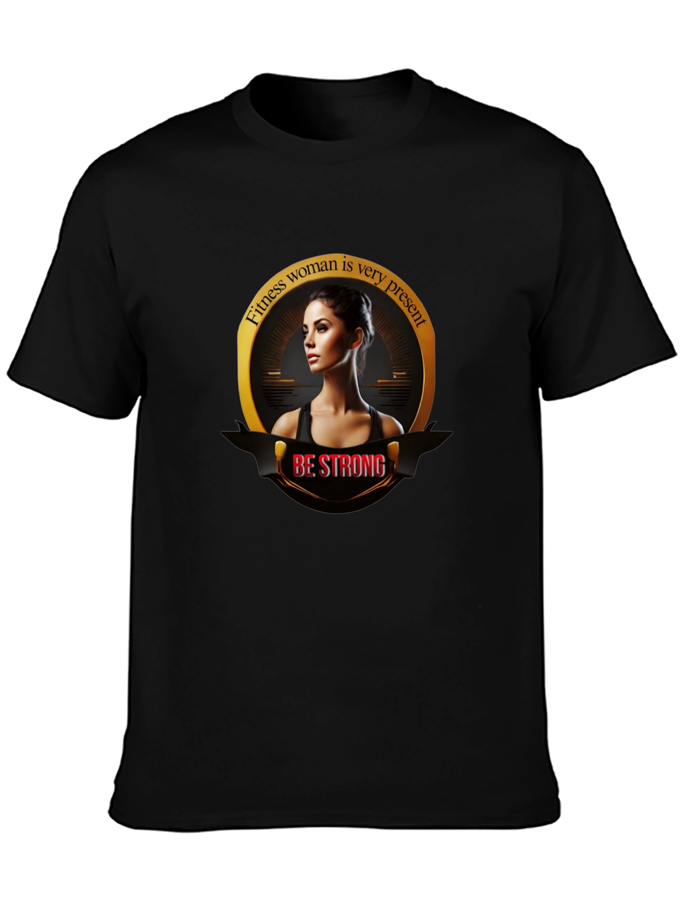 Fitness Woman Graphic Tee - Be Strong
