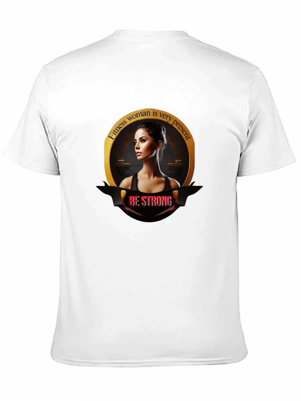 Fitness Woman Graphic Tee - Be Strong