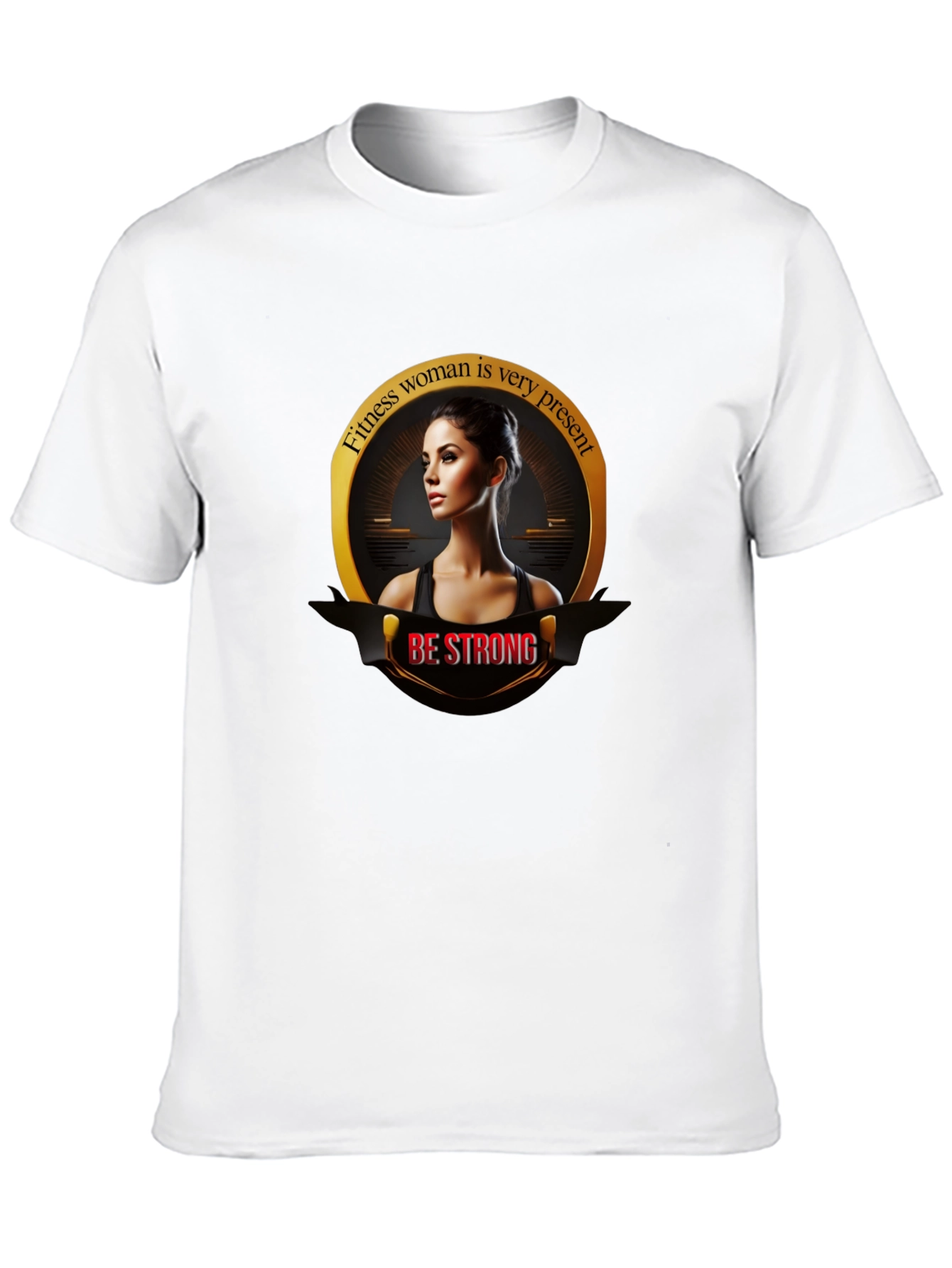 Fitness Woman Graphic Tee - Be Strong