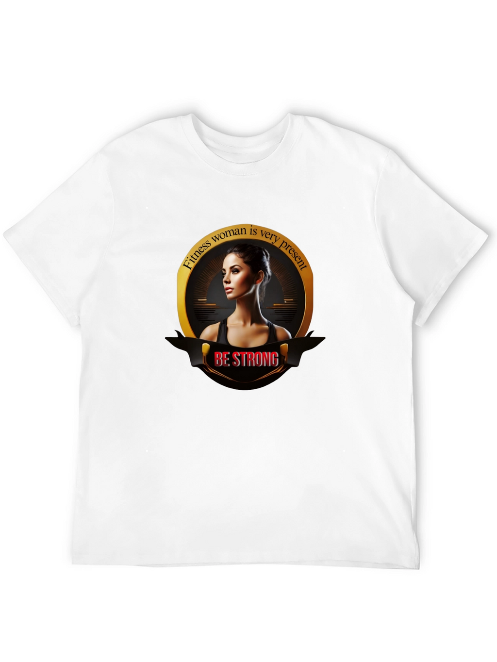 Fitness Woman Graphic Tee - Be Strong
