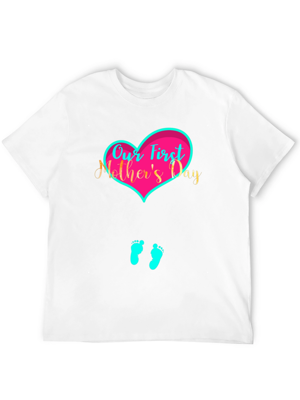 Our First Mothers Day Graphic Tee - Unisex