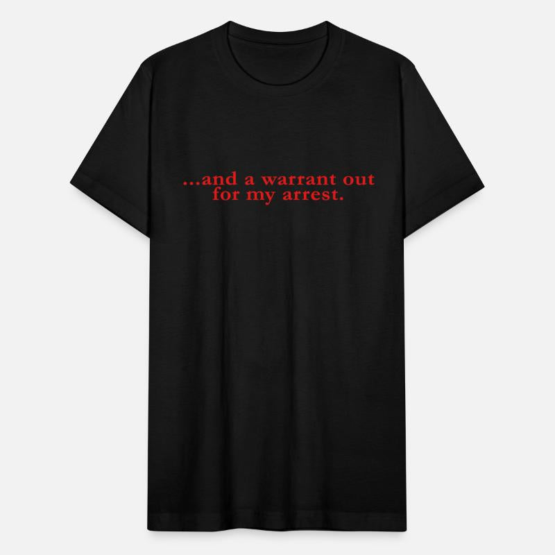 ...And A Warrant Out For My Arrest.