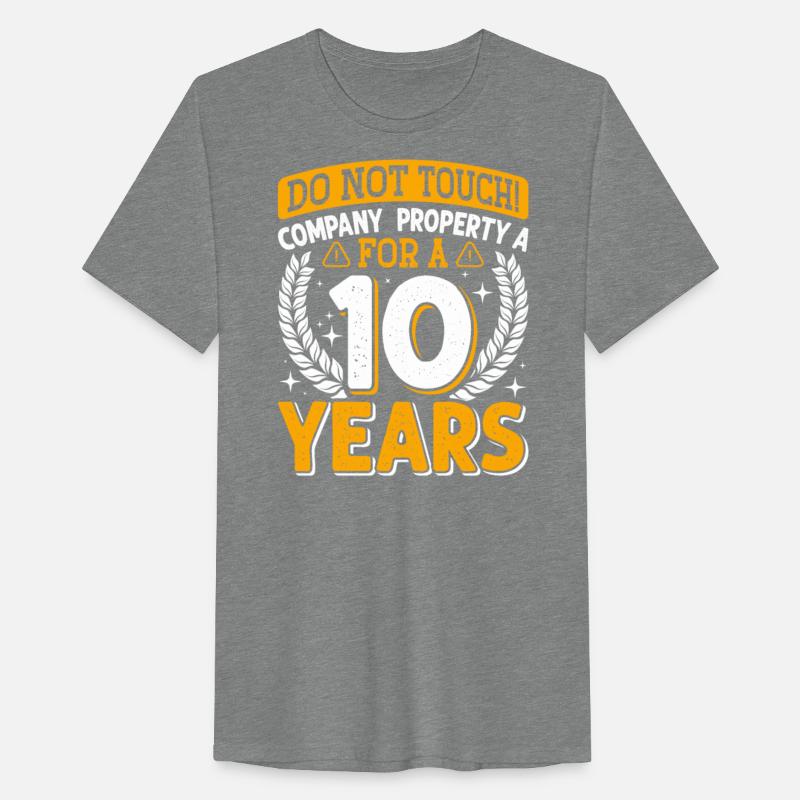 Anniversary Don't Touch 10 Years Company Property