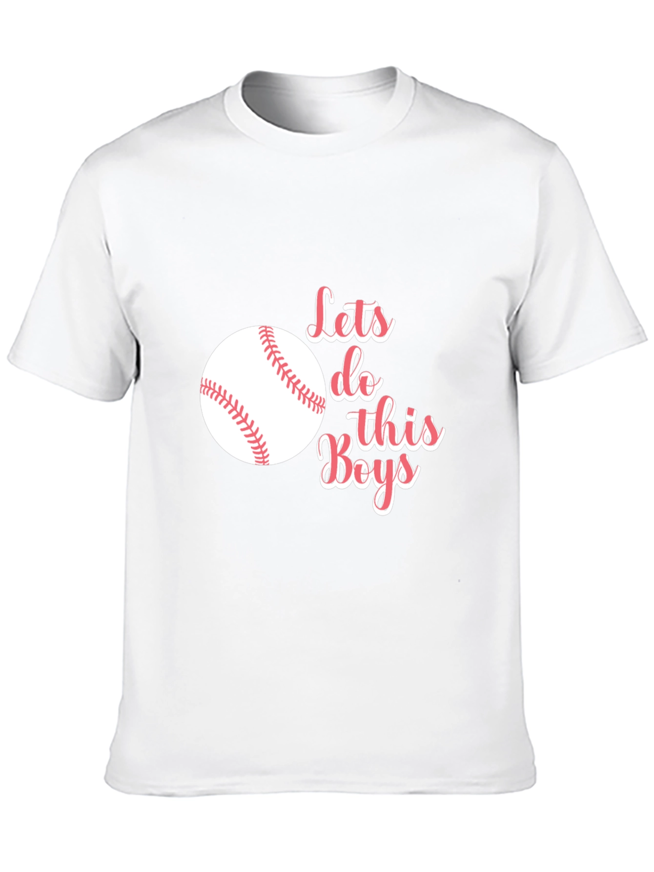 Lets Do This Boys! Baseball T-Shirt