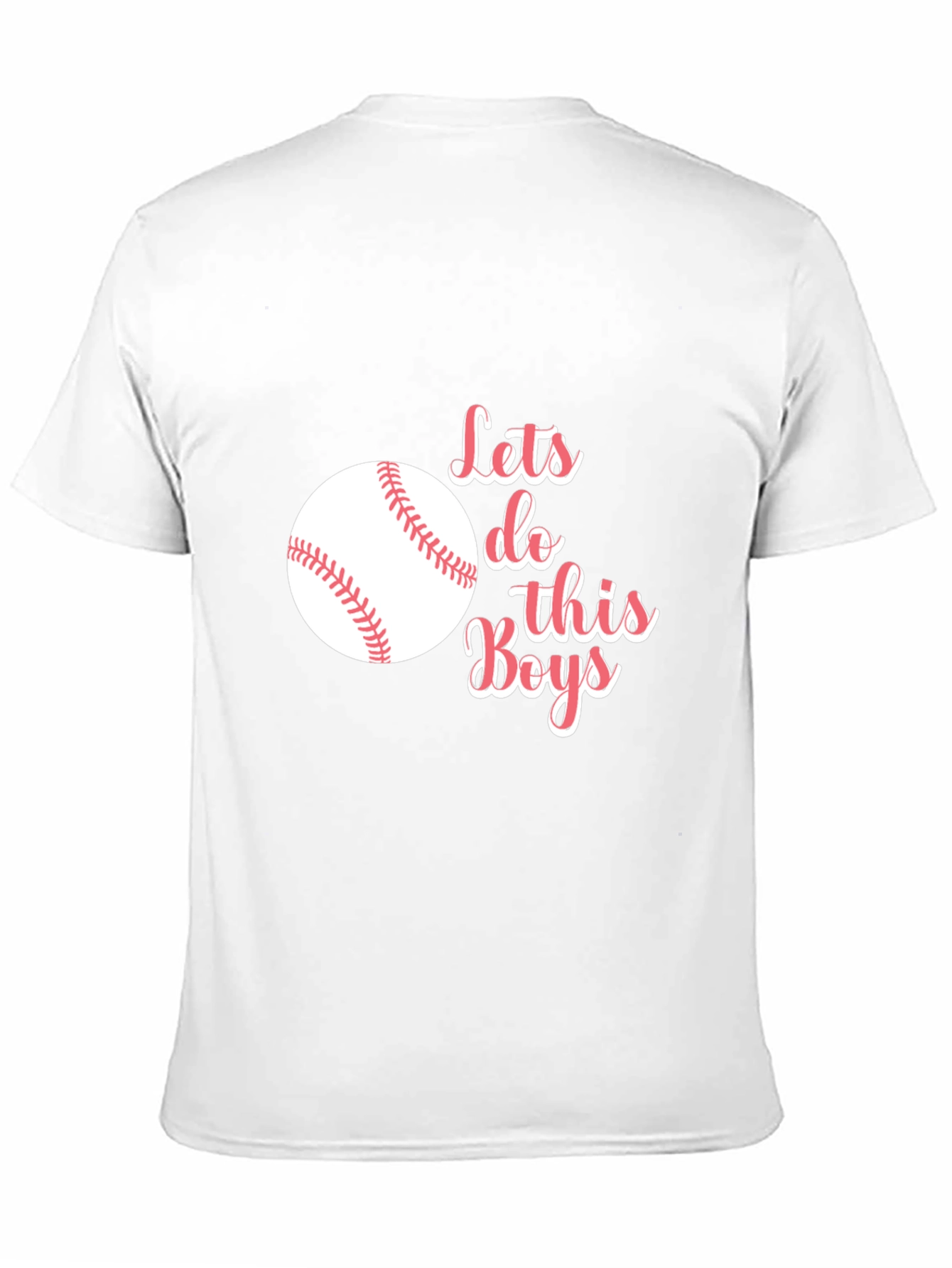 Lets Do This Boys! Baseball T-Shirt