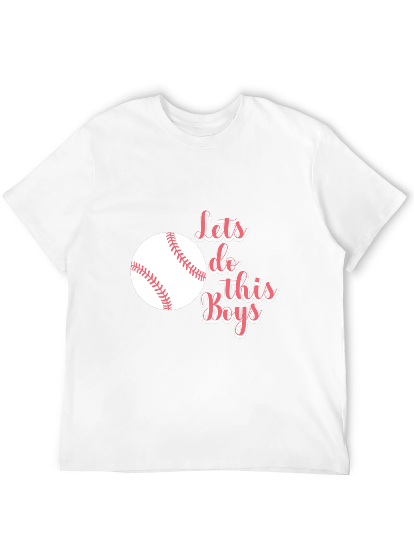 Lets Do This Boys! Baseball T-Shirt