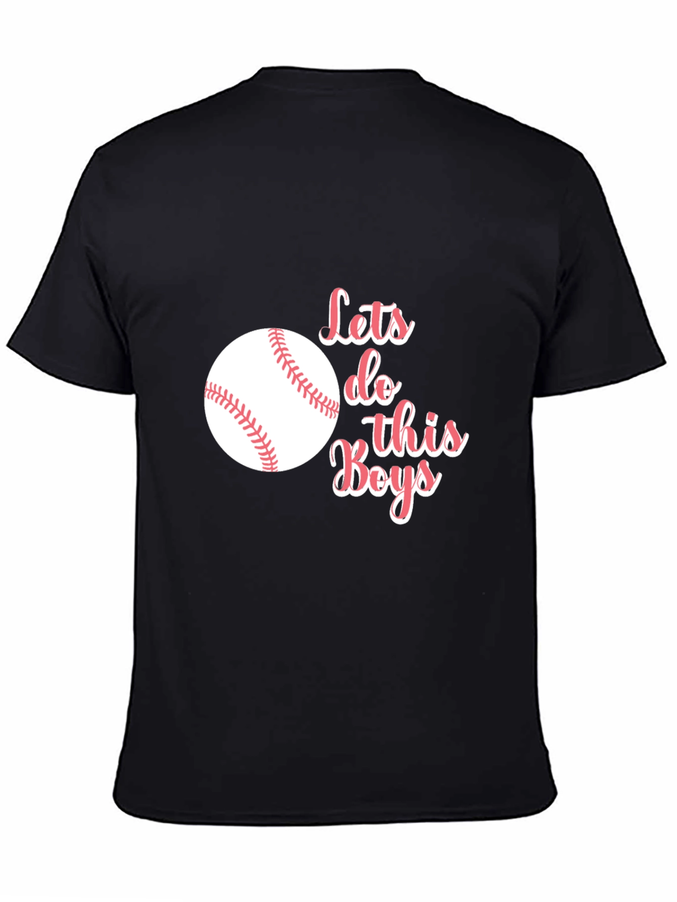 Lets Do This Boys! Baseball T-Shirt