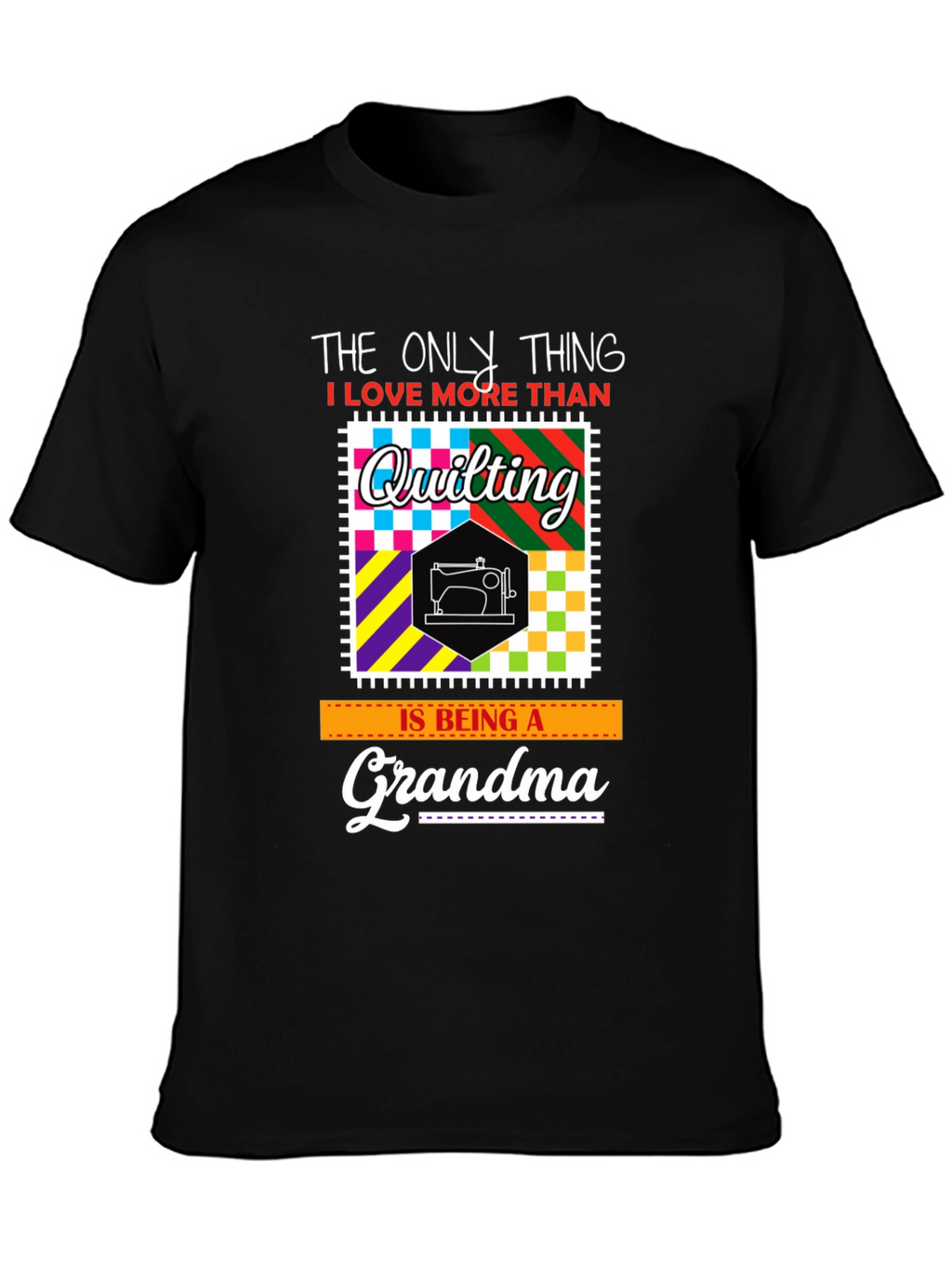 Quilting Grandma Graphic T-Shirt