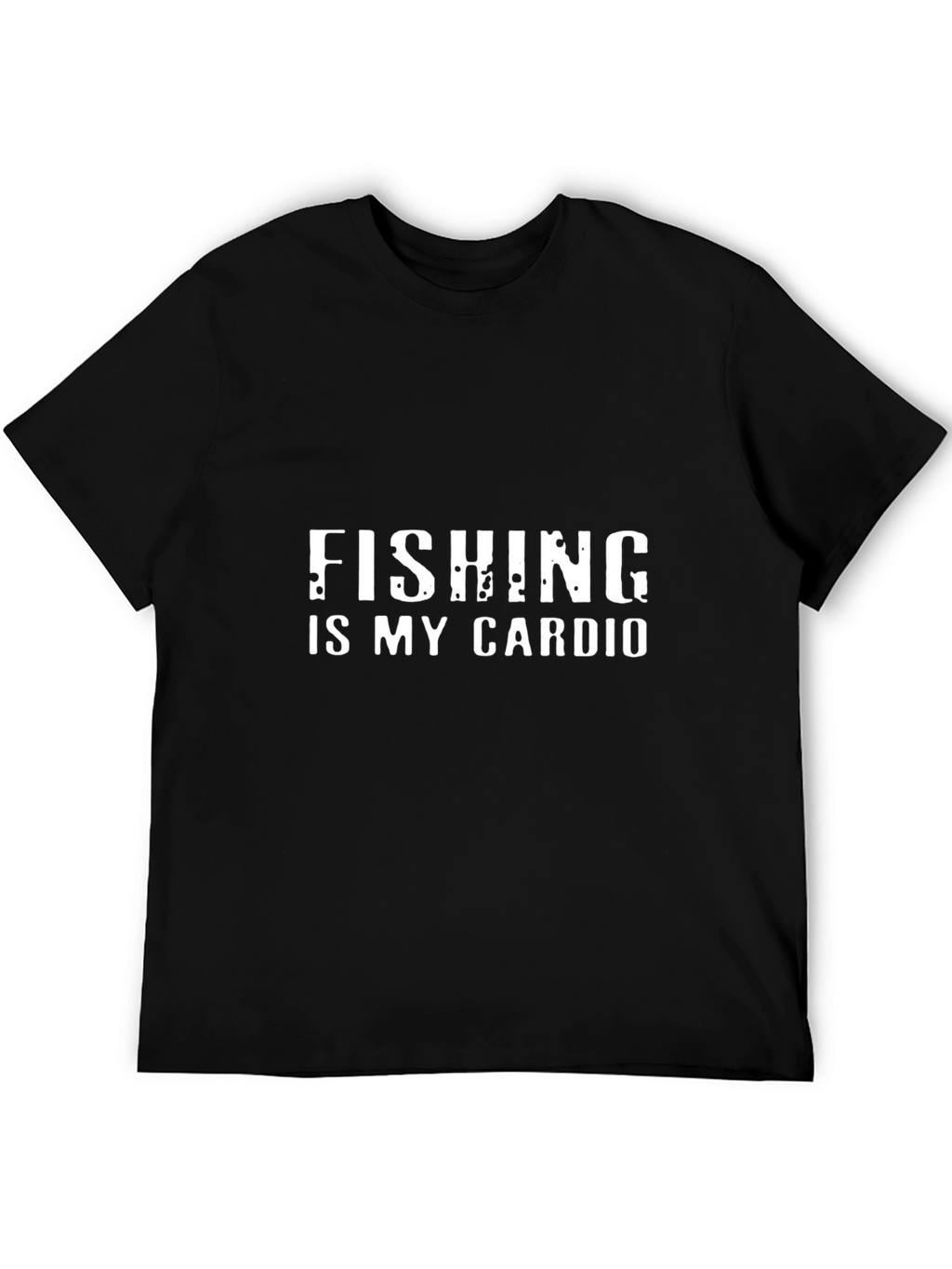 Fishing is My Cardio T-Shirt