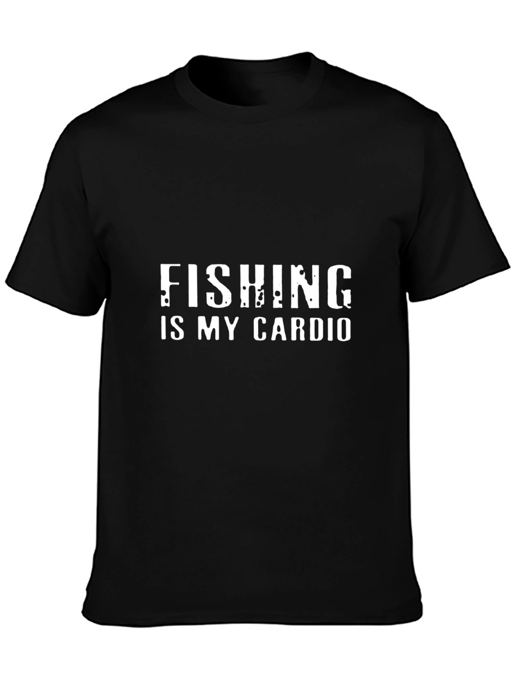 Fishing is My Cardio T-Shirt