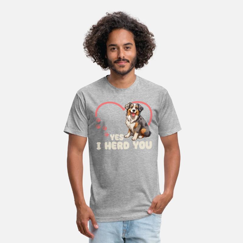 Australian Shepherd Yes I Herd You Aussie Dog