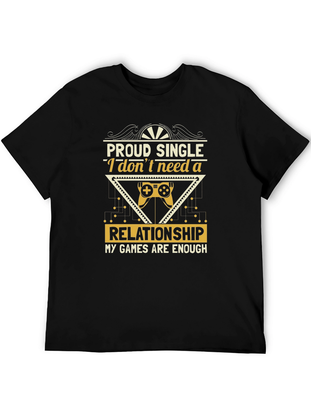 Proud Single Gamer Black T-Shirt