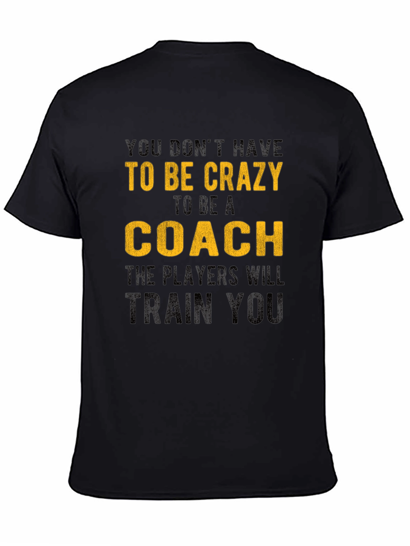 Crazy Coach T-Shirt - Funny Sports Apparel